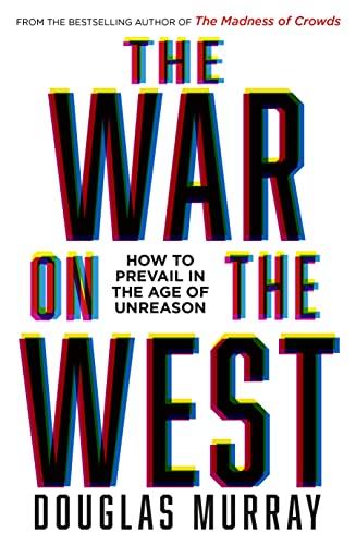 The War on the West - Douglas Murray