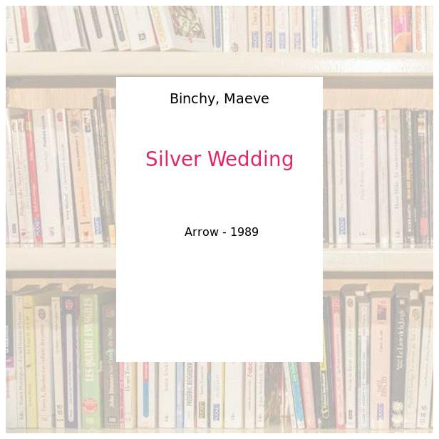 Silver Wedding - Binchy, Maeve