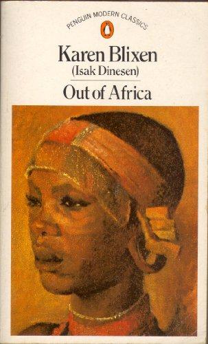 Out of Africa - Isak Dinesen
