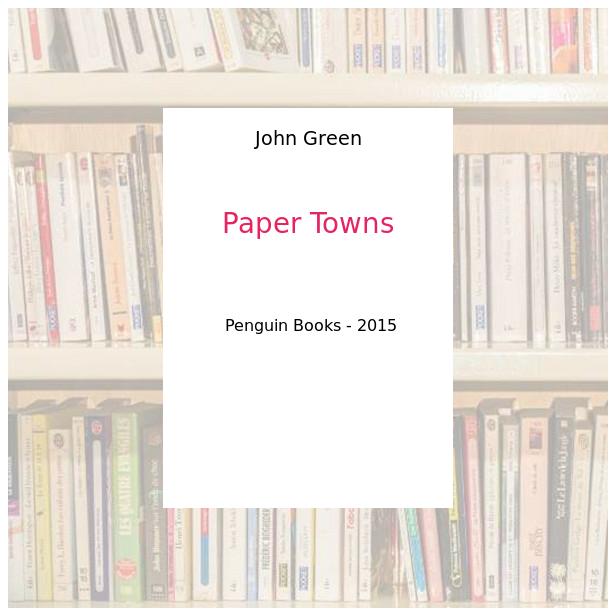 Paper Towns. Movie Tie-In.. Edition en anglais