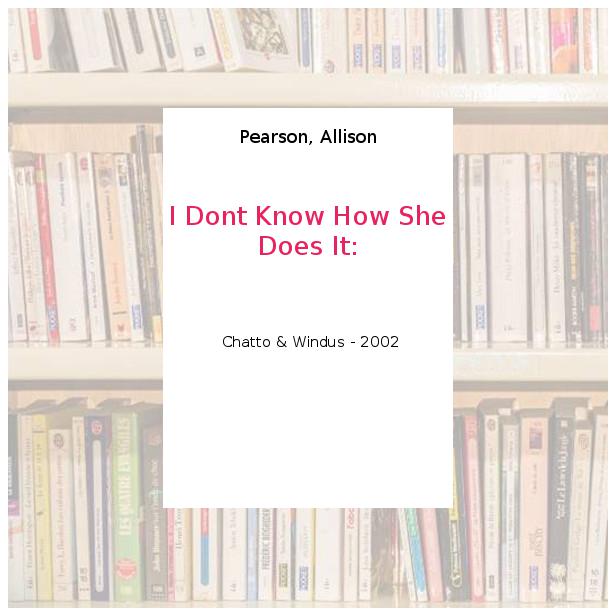 I Dont Know How She Does It: