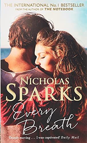 Every Breath: A captivating story of enduring love from the author of The Notebook - Nicholas Sparks