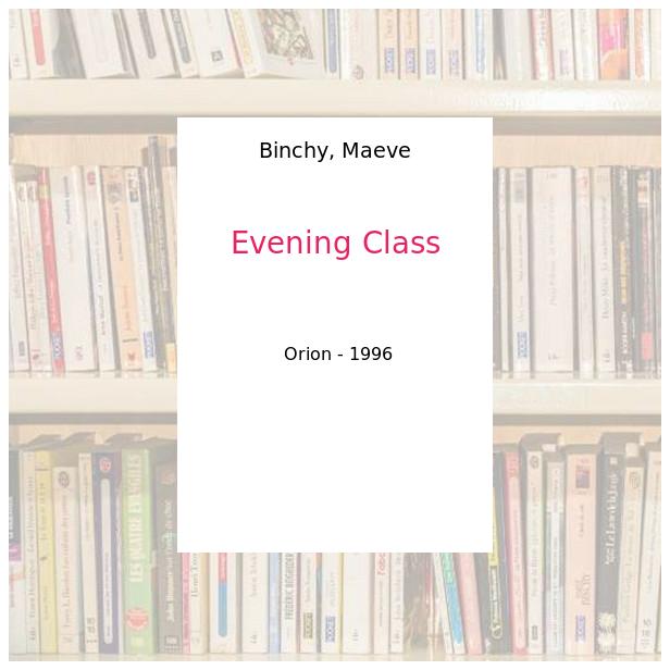 Evening Class - Binchy, Maeve