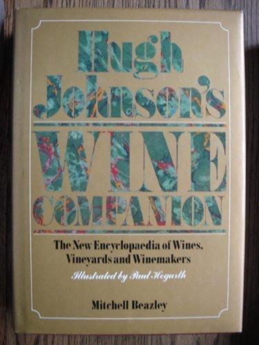 Hugh Johnson's Wine Companion: The Encyclopaedia of Wines, Vineyards and Winemakers - Hugh Johnson