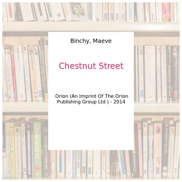 Chestnut Street - Binchy, Maeve