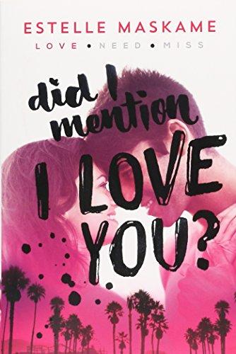 Did I Mention I Love You? - Estelle Maskame