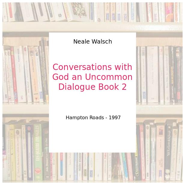 Conversations with God Book three