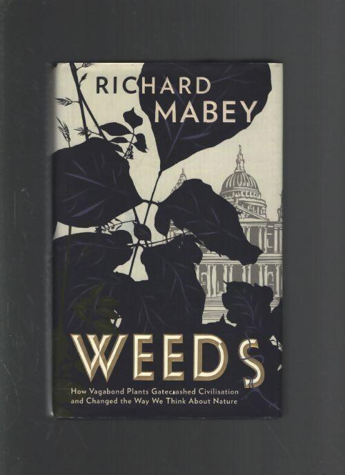 Weeds : The story of outlaw plants
