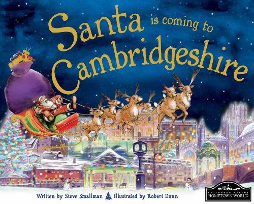 Santa is Coming to Cambridgeshire - Robert Dunn, Steve Smallman