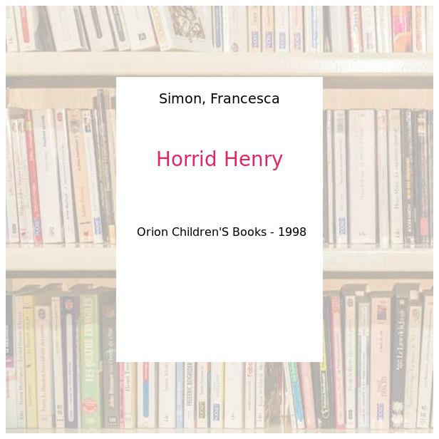 Horrid henry and other stories