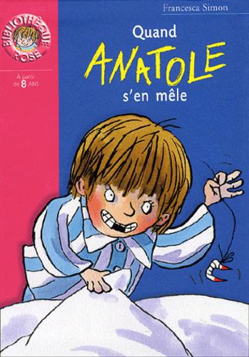 Quand Anatole s'en mêle