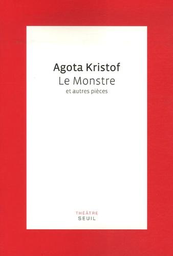Le Monstre et autres pièces