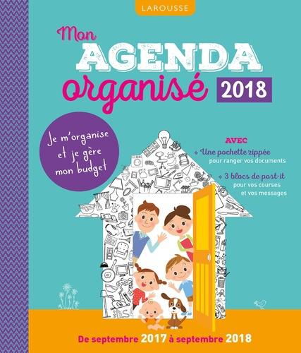 Mon agenda organisé. Septembre 2017 à septembre 2018, Edition 2018