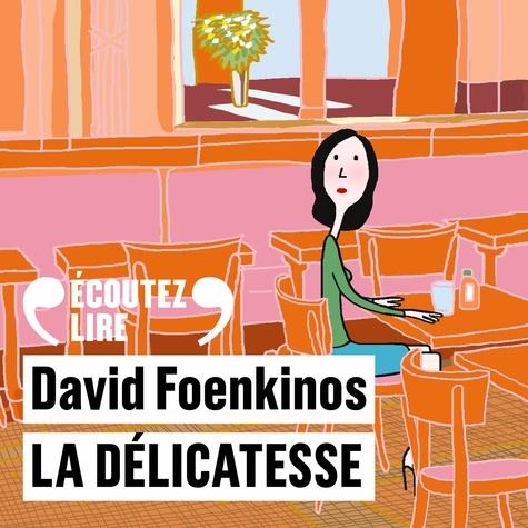 La délicatesse. 1 CD audio MP3