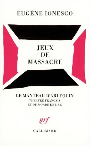 JEUX DE MASSACRE