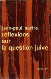 Réflexions sur la question juive