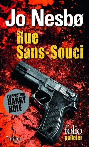 Rue Sans-souci. Une enquête de l'inspecteur Harry Hole
