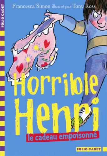 Horrible Henri Tome 7 : Le cadeau empoisonné