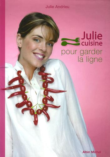 Julie cuisine pour gader la ligne