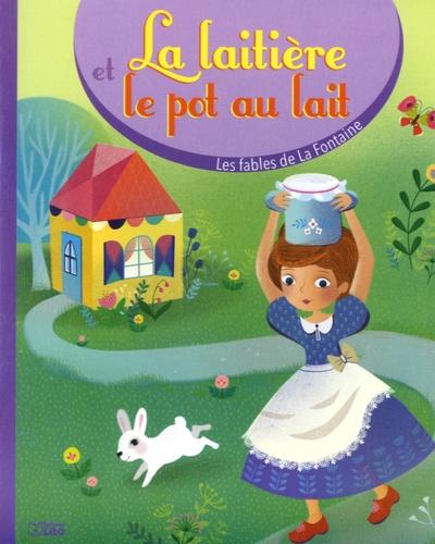 La laitière et le pot au lait