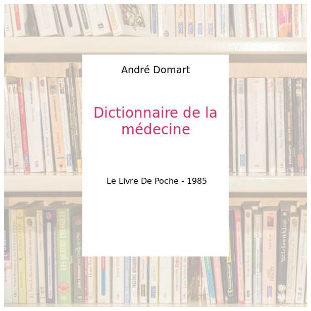 Dictionnaire de la médecine