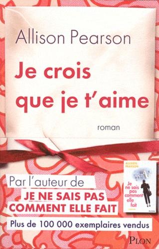 Je crois que je t'aime