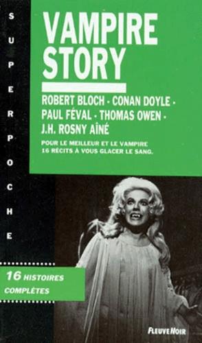 VAMPIRE STORY. 16 histoires complètes