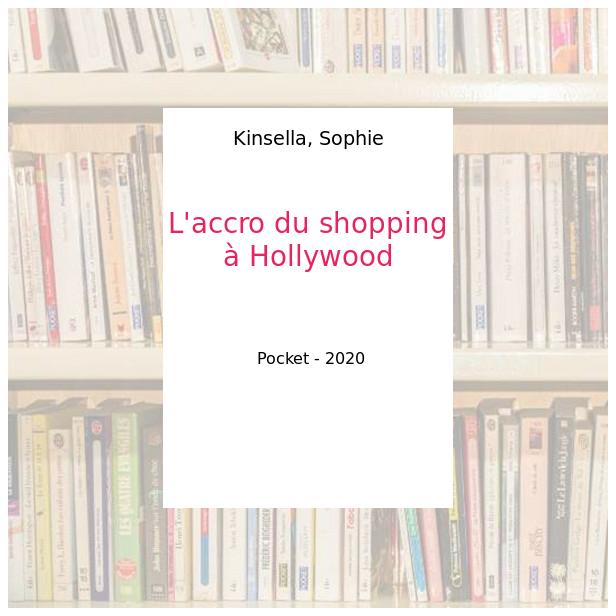 L'accro du shopping à Hollywood