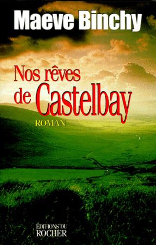 Nos rêves de Castelbay