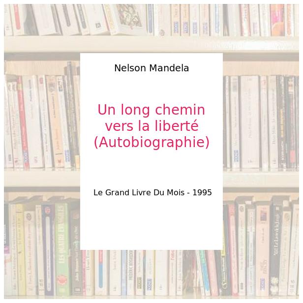 Un long chemin vers la liberté