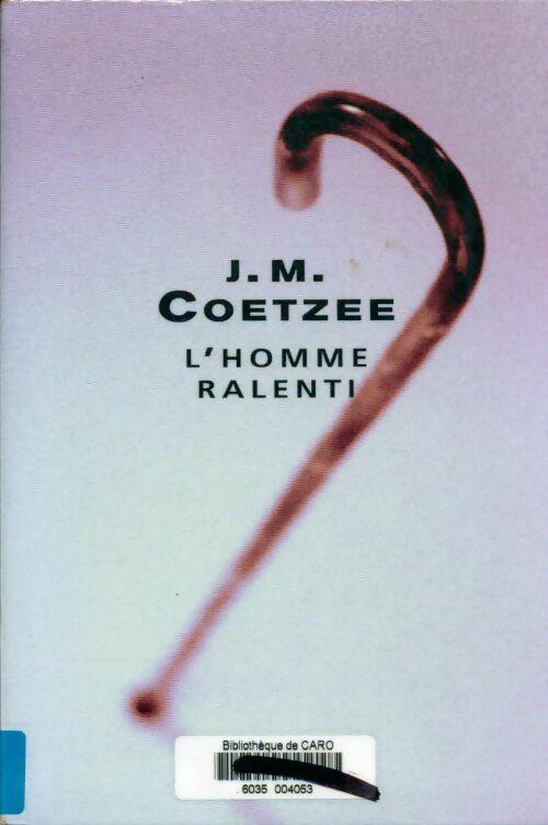 L'homme ralenti