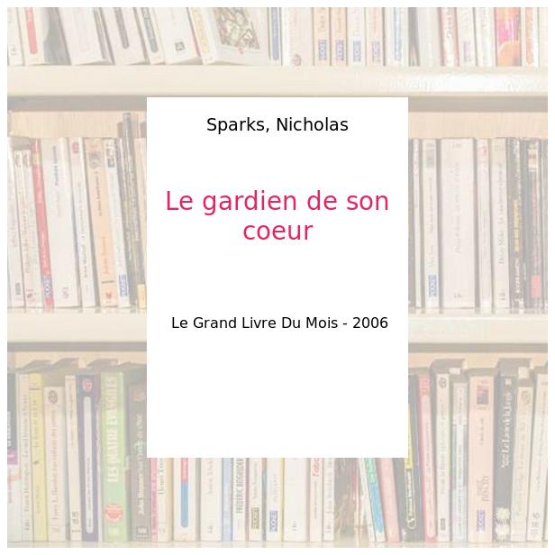 Le gardien de son coeur