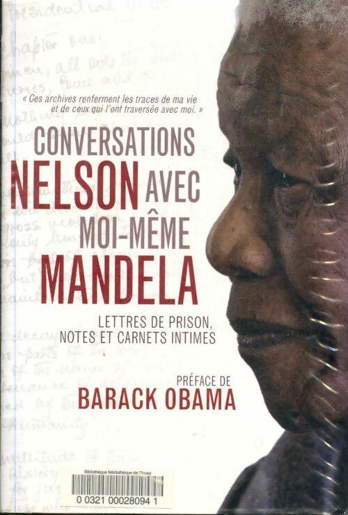 Conversations avec moi-même. Lettres de prison notes et carnets intimes