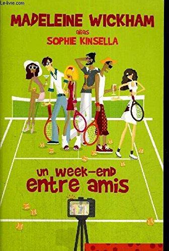 Un week-end entre amis