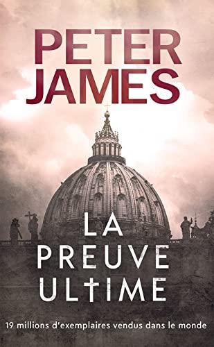 La Preuve ultime