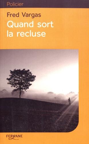 Une enquête du commissaire Adamsberg : Quand sort la recluse [EDITION EN GROS CARACTERES
