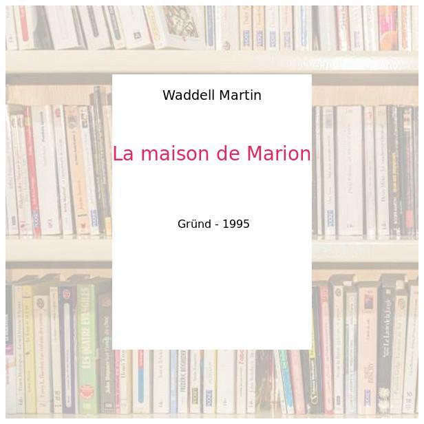 La maison de Marion
