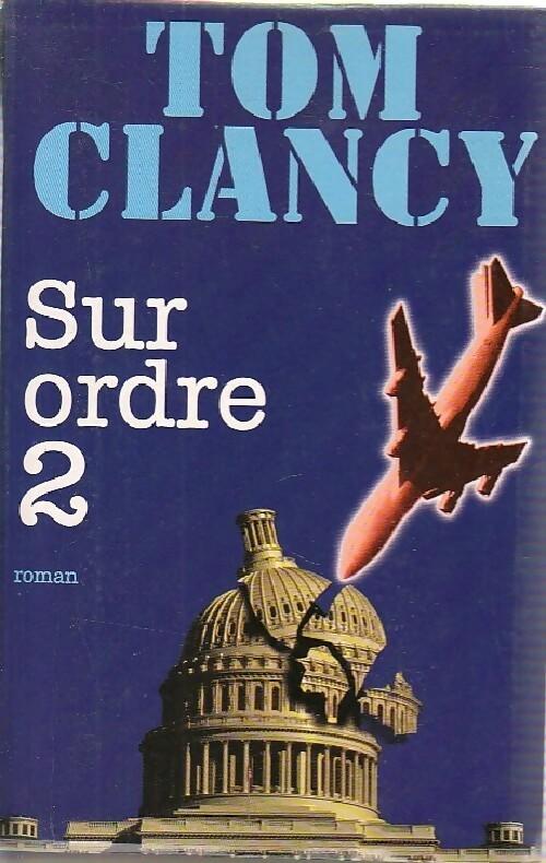 Sur ordre Tome II