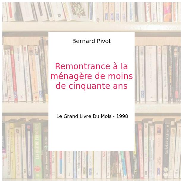 Remontrance à la ménagère de moins de 50 ans