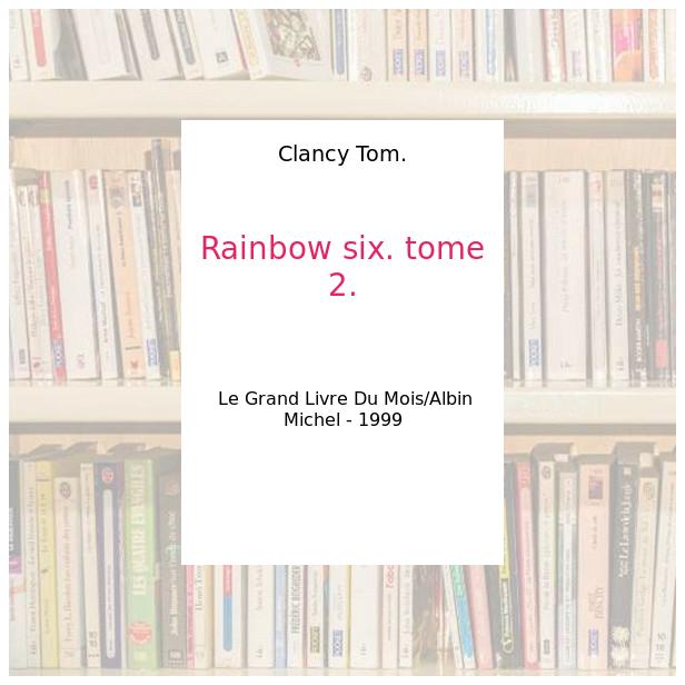 Rainbow Six Tome II