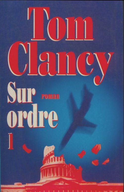 Sur ordre Tome I