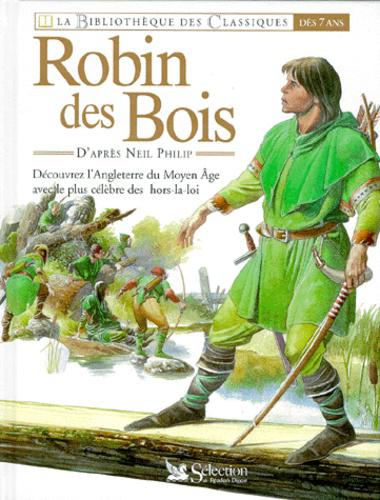 Robin des Bois. [version adaptée de ballades du Moyen âge