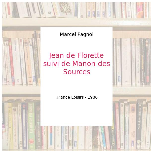 Jean de Florette / Manon des sources