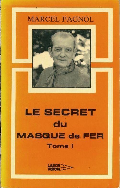 Le secret du masque de fer Tome I