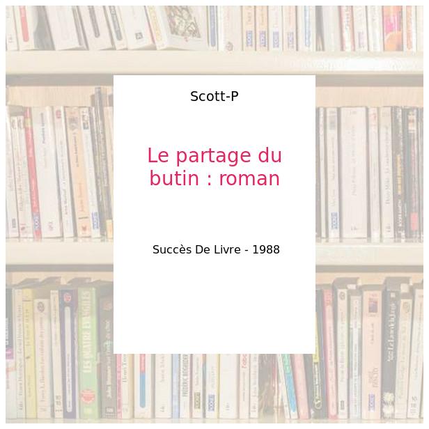 Le quatuor indien Tome IV : Le partage du butin