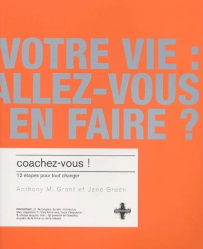Coachez-vous ! 12 étapes pour tout changer