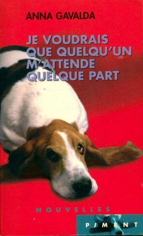 Je voudrais que quelqu'un m'attende quelque part