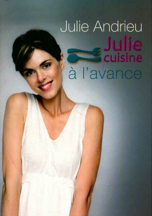Julie cuisine à l'avance