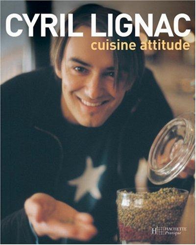 Cuisine Attitude - Cyril Lignac