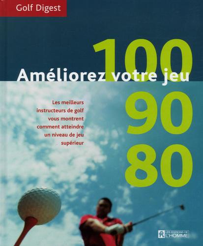 Améliorez votre jeu. 100, 90, 80